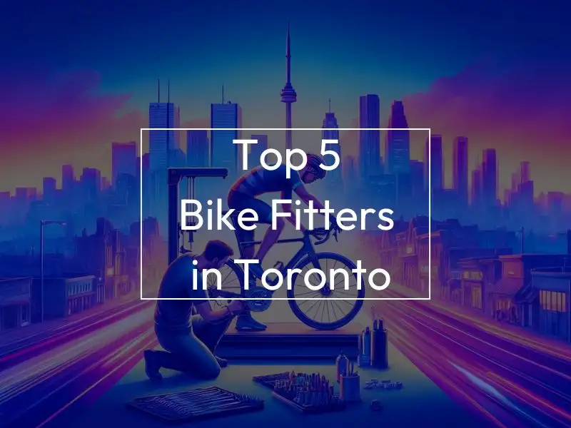 Top 5 Bike Fitters in Toronto - MyVeloFit