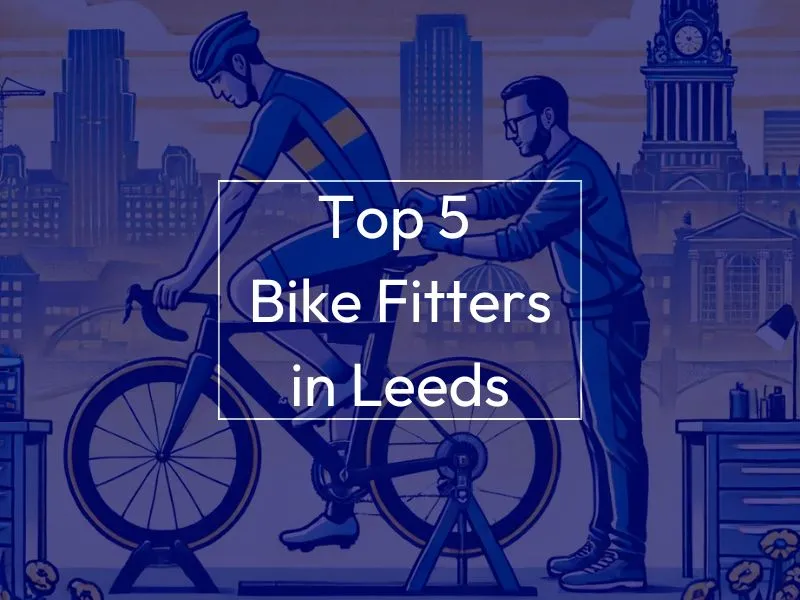 Top 5 Bike Fitters in Leeds - MyVeloFit Man on bike, background image is a skyline of Leeds. Text on screen reads "Top 5 Bike Fitters in Leeds"