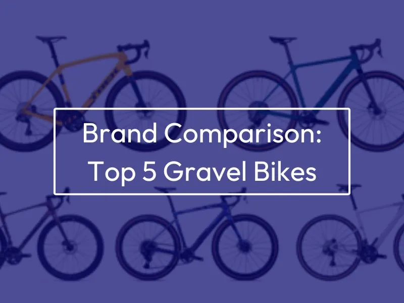 background is an image of 5 different gravel bikes. the text on screen reads "Brand Comparison: Top 5 Gravel Bikes".